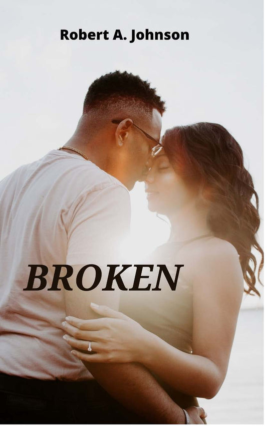 BROKEN by ROBERT A. JOHNSON